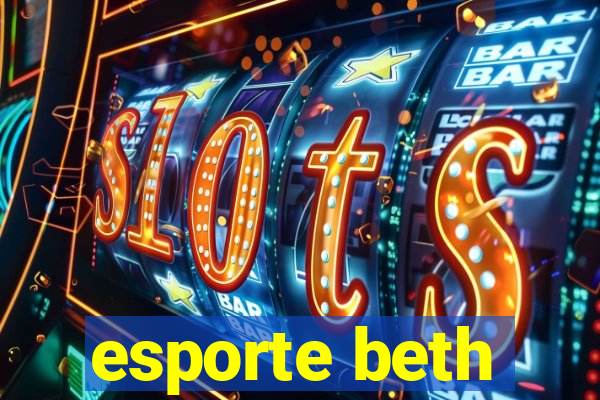 esporte beth